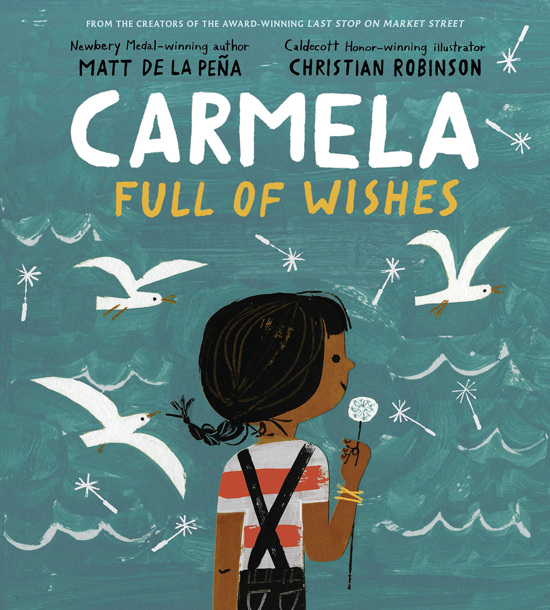 Carmela Full of Wishes by Matt de la Pena