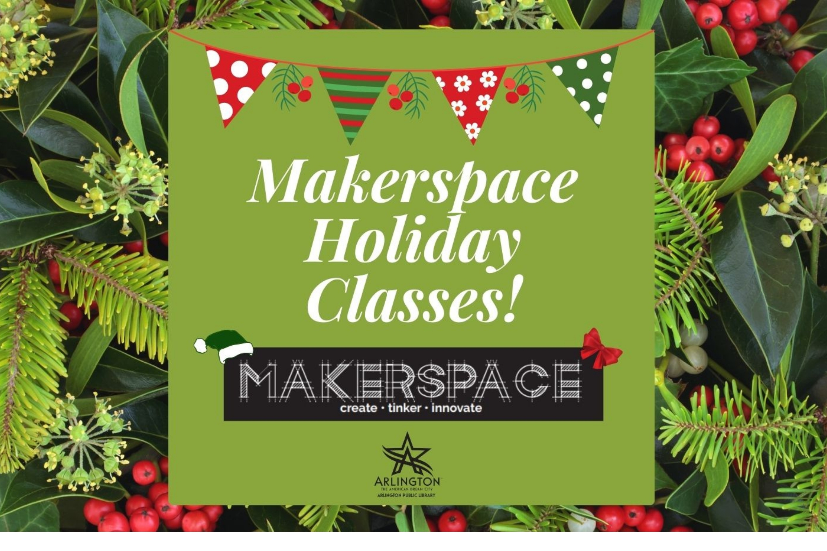 Makerspace Holiday Classes